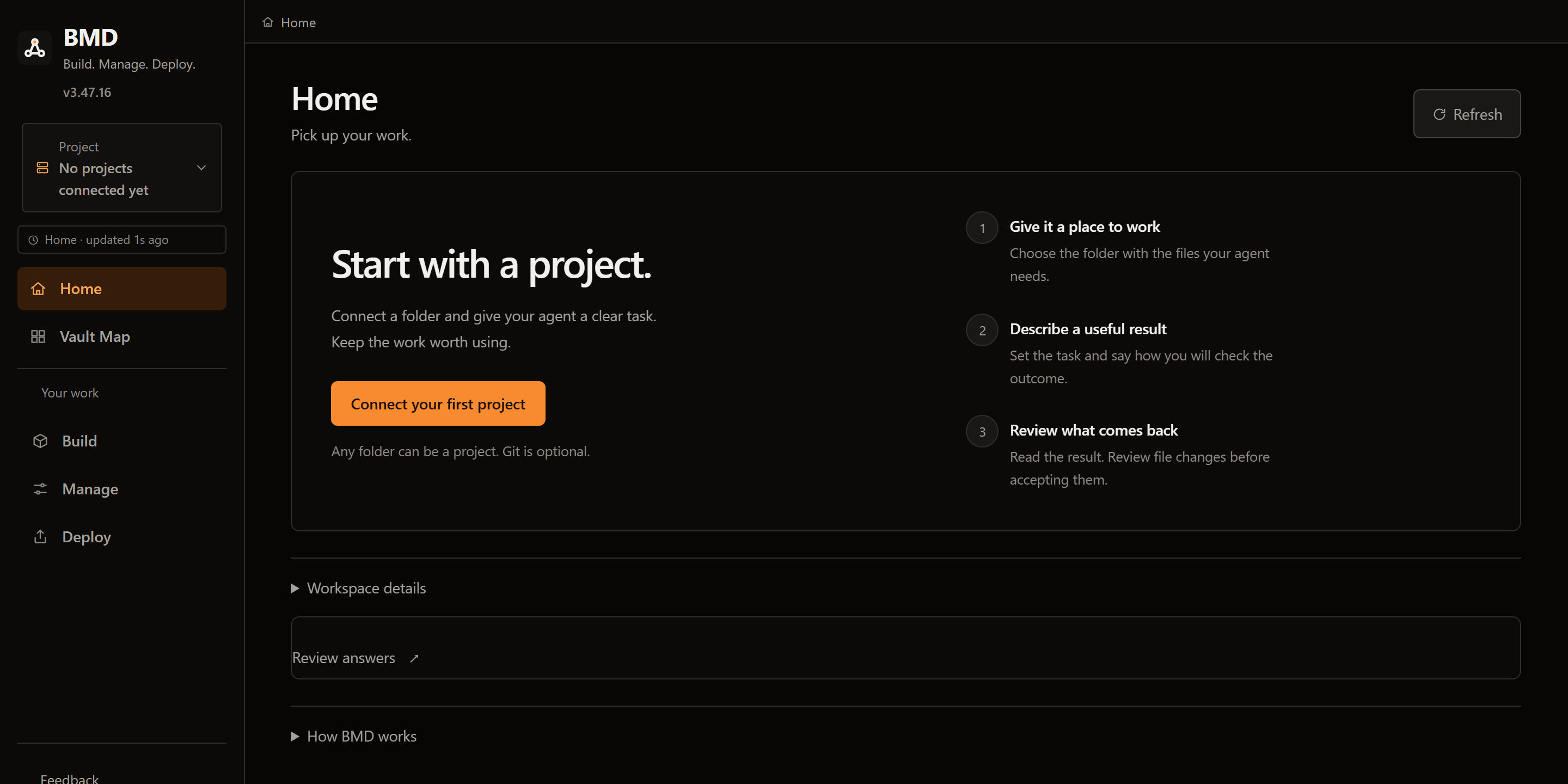 The BMD Home screen on a fresh install. It says Start with a project and lists three steps: give it a place to work, describe a useful result, review what comes back.